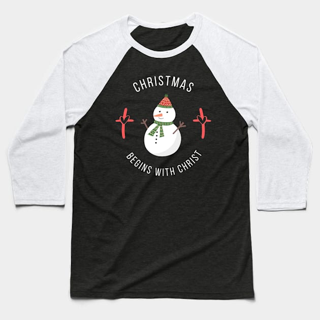 Christmas Begins With Christ Baseball T-Shirt by NICHE&NICHE